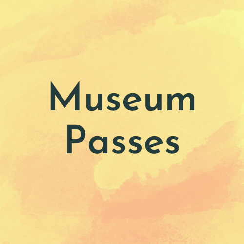 Yellow background with the words museum passes written on it