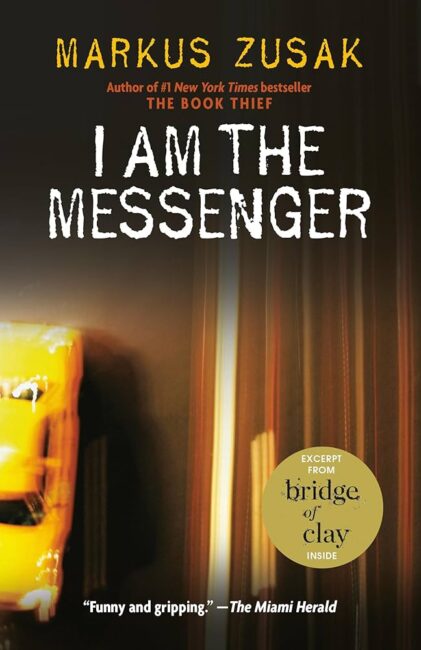 I Am the Messenger by Markus Zusak book cover